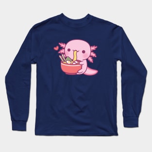 Cute Axolotl Eating Japanese Ramen Noodles Long Sleeve T-Shirt